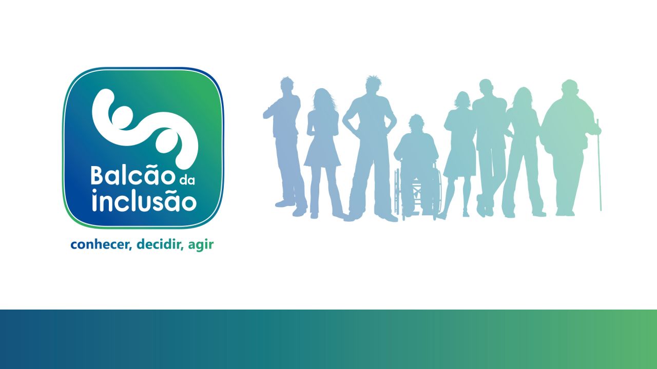 Balcão da Inclusão